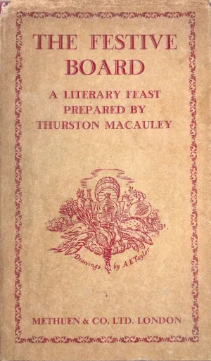 (*NEW ARRIVAL*) (Food Writing) The Festive Board: A Literary Feast (Thurston Macauley, ed.)